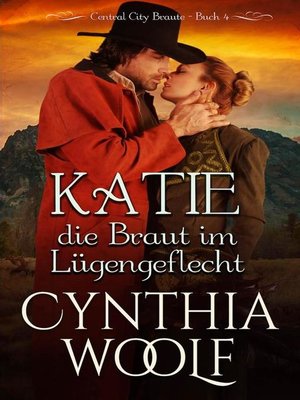 cover image of Katie, die Braut em Lugengeflecht, Central City Braute, Buch 4